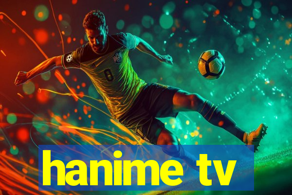 hanime tv